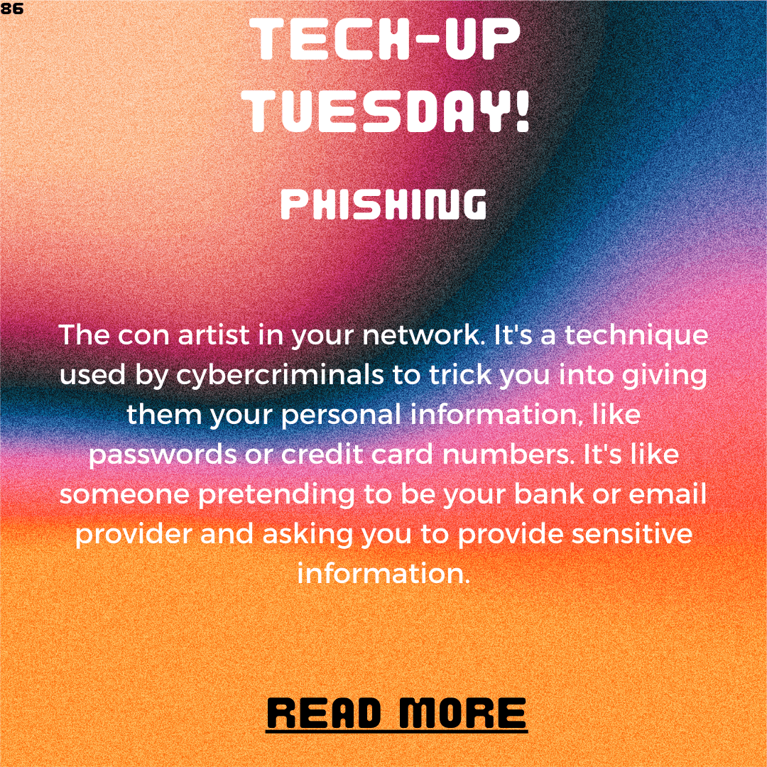 Tech-Up Tuesday: Phishing 101 – How to Recognize and Avoid Email Scams